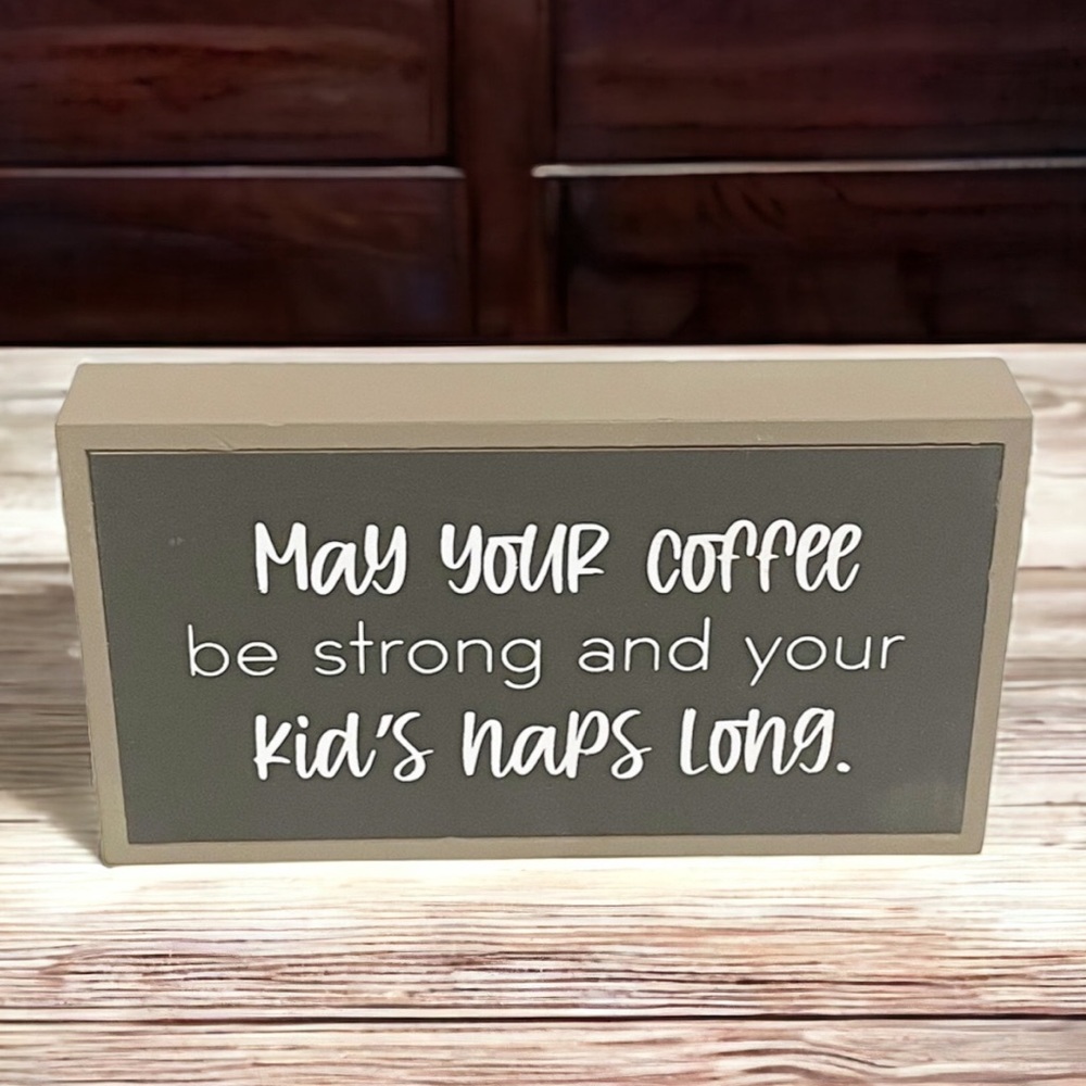 Home Decor Kids Naps Coffee Wooden Small Sign New